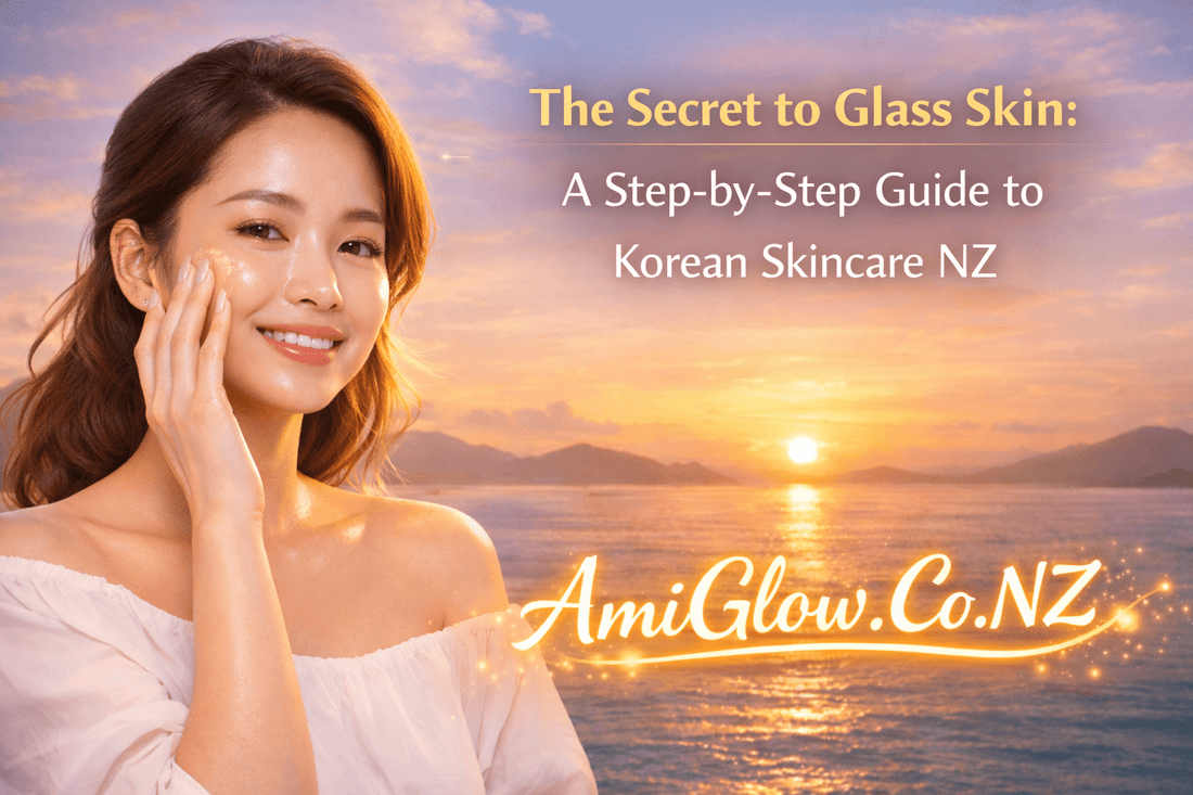 Step-by-step guide to achieving glass skin using Korean skincare in NZ, featuring top K-beauty tips from AmiGlow.